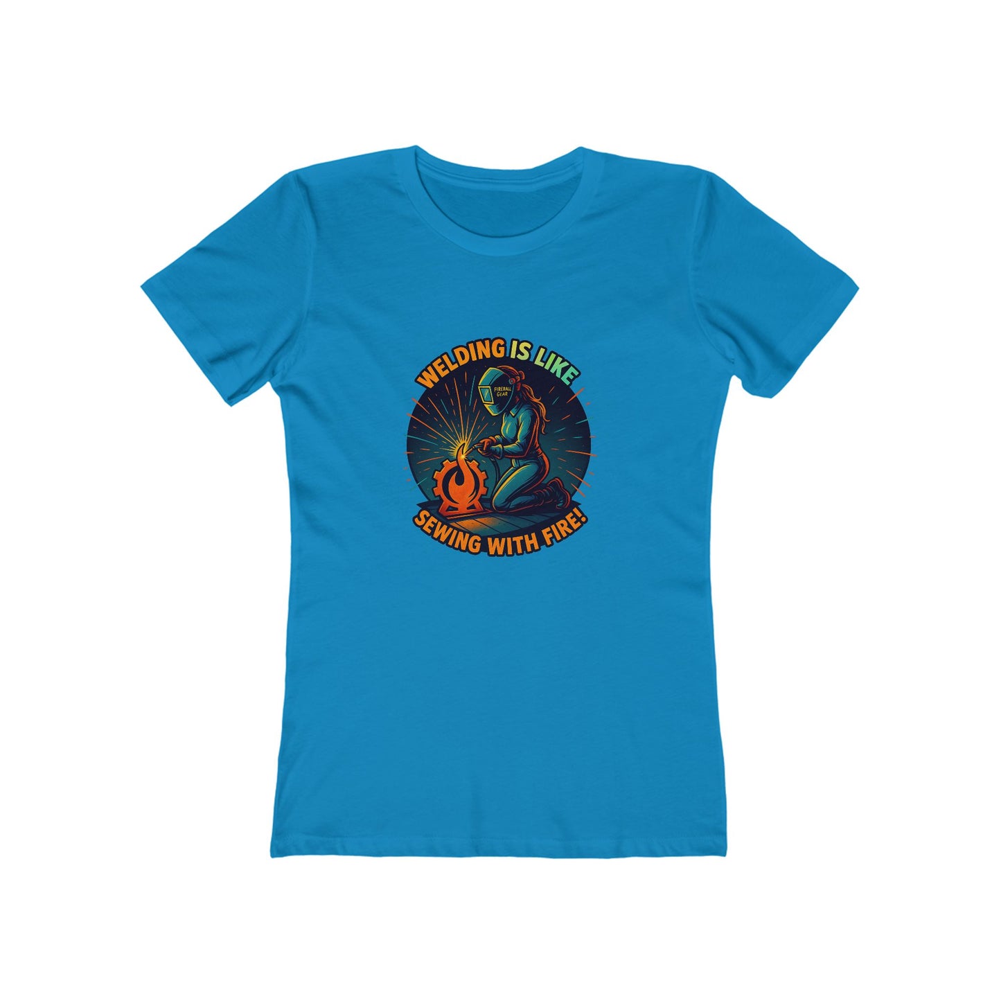 Welding is Like Sewing with Fire -  Women's Slim Fit T-shirt
