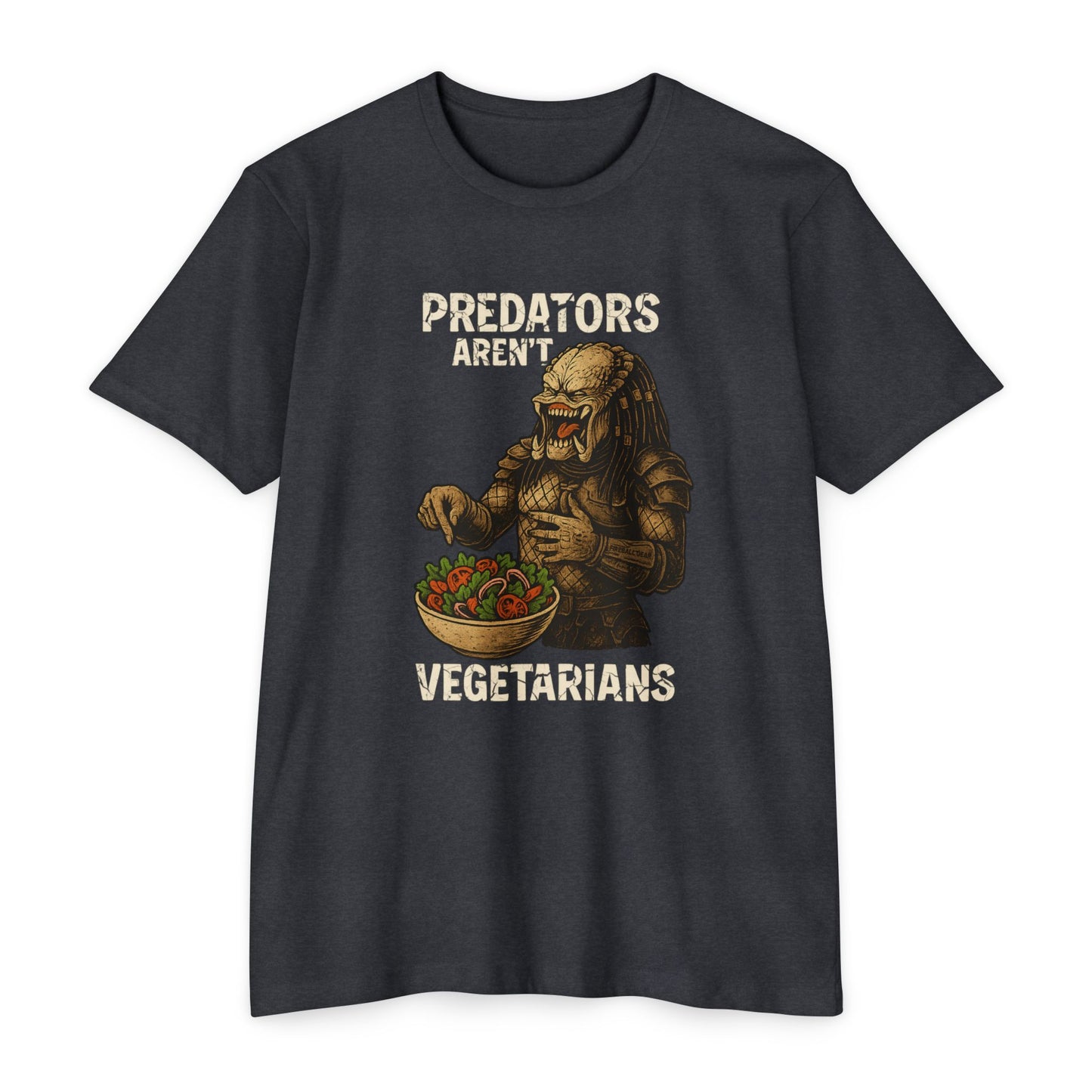 Predators Aren't Vegetarians - Humor T-shirt