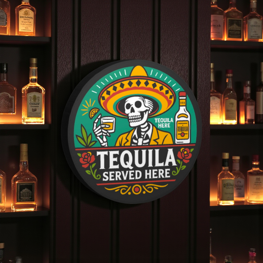 Tequila Served Here - LED Sign